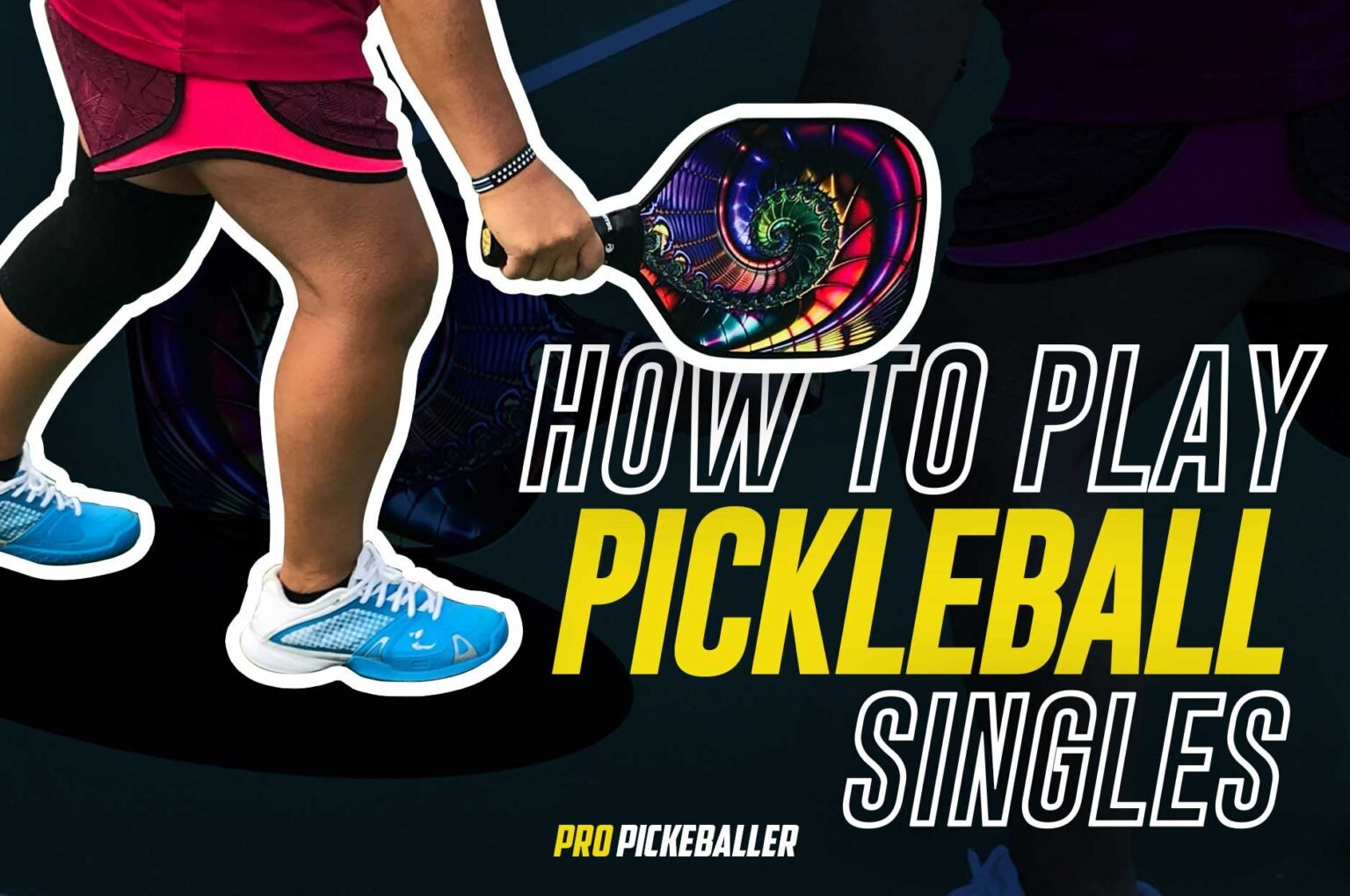 how to play pickleball singles the strategies pro pickleballer