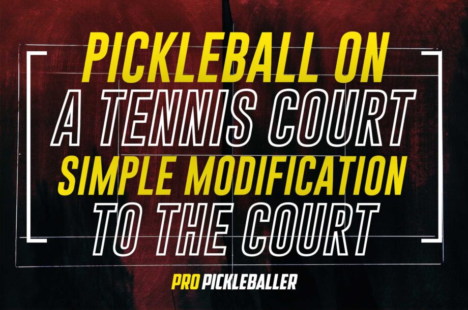 Pickleball on a Tennis Court