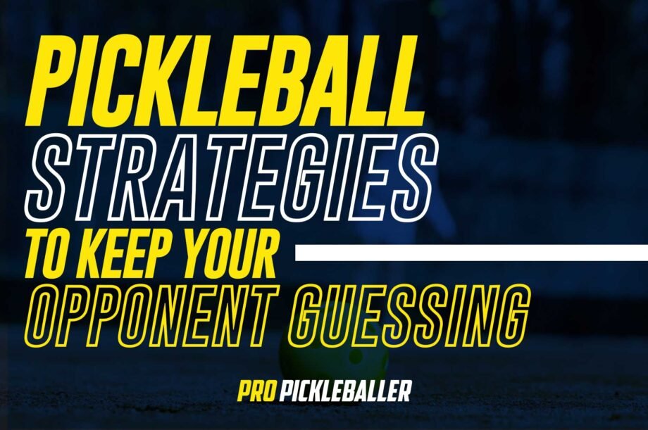 Pickleball Strategies